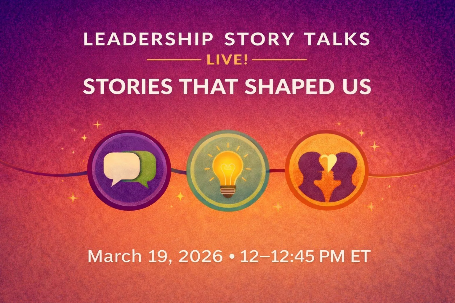 Stories that Shaped Us on Leadership Story Talks LIVE!
