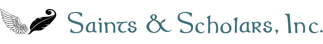  Saints &amp; Scholars, Inc.