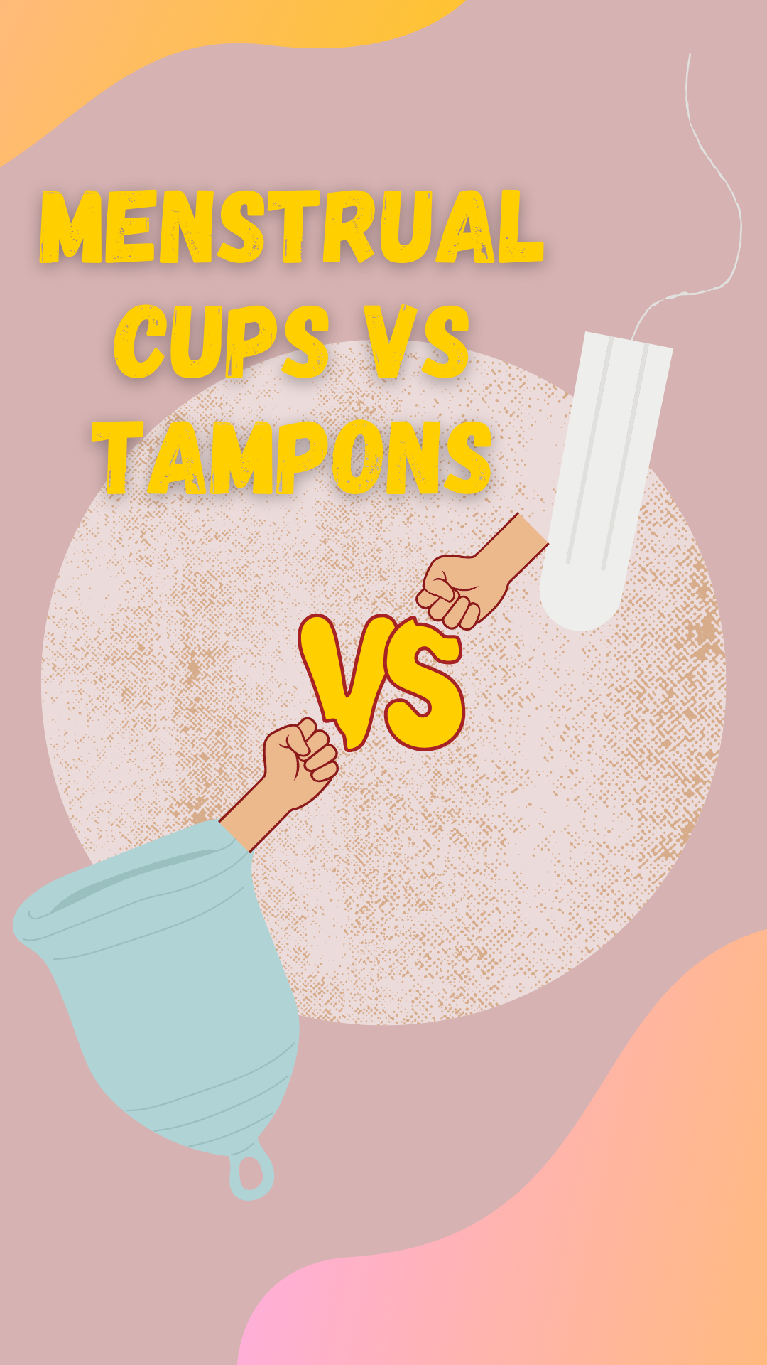 Are Menstrual Cups Better Than Tampons