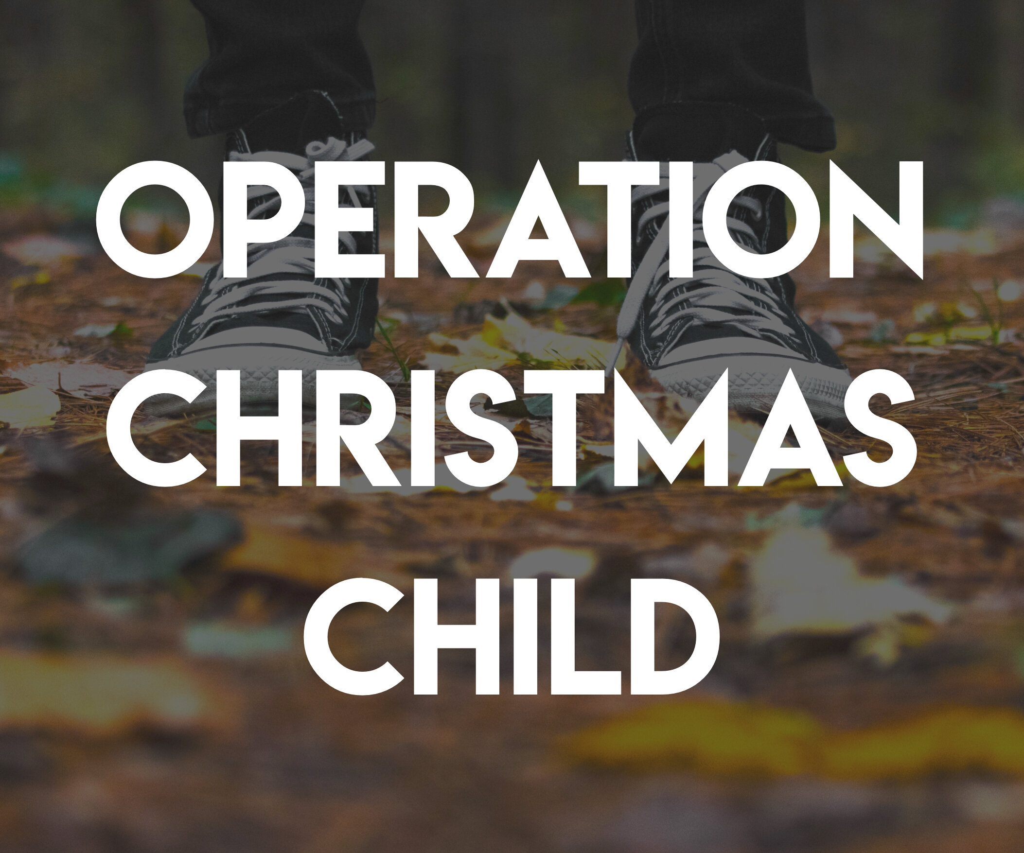 OPERATION CHRISTMAS CHILD