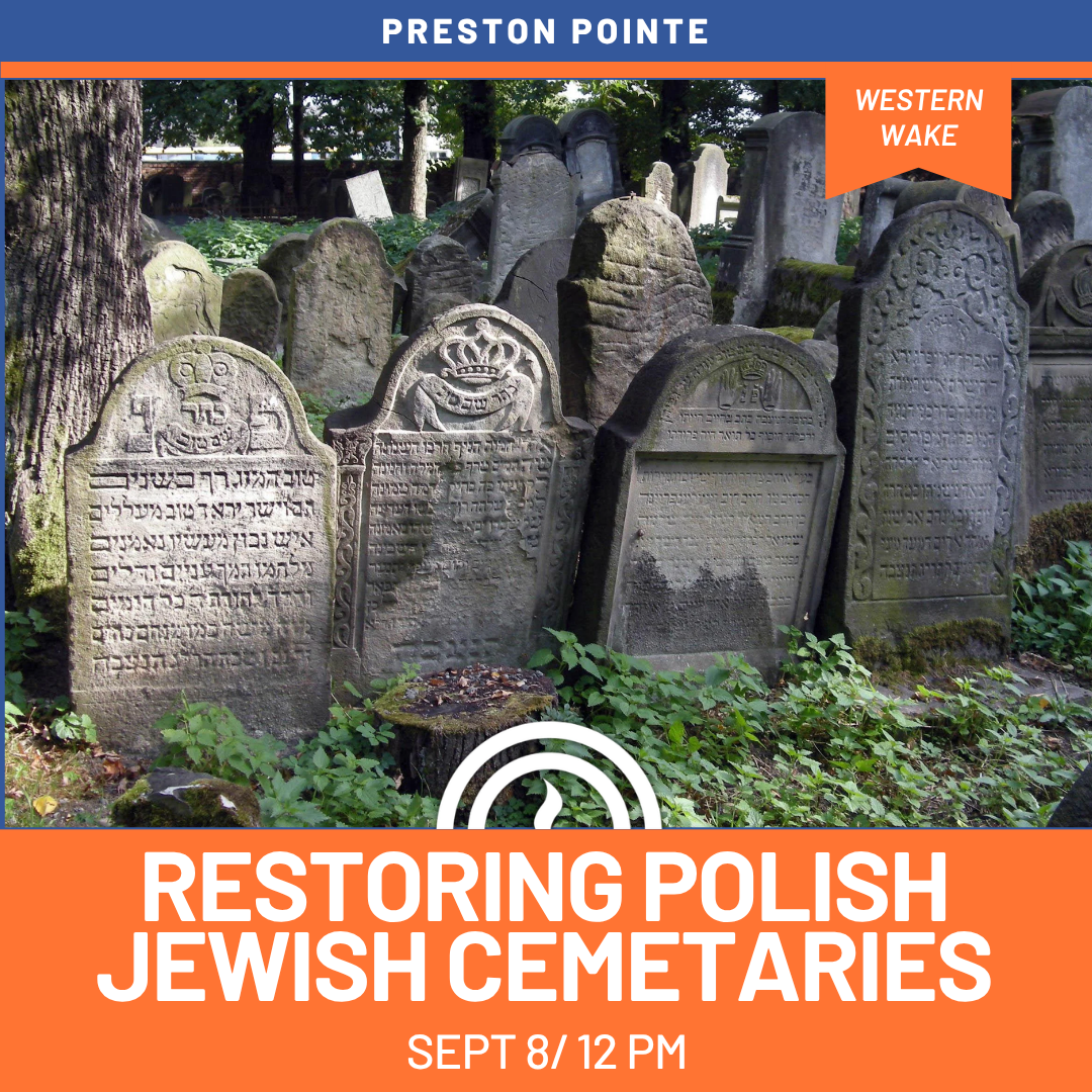 Western Wake Speaker Lunch: "The Jewish Cemeteries of Poland: Restoring Dignity, Preserving Heritage"