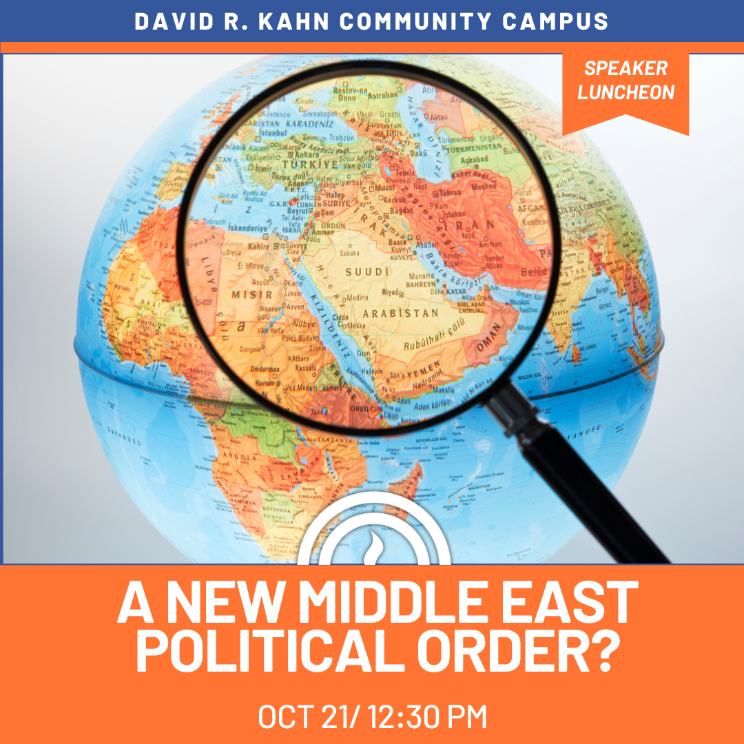A New Middle East Political Order? (Be Careful What You Wish For)