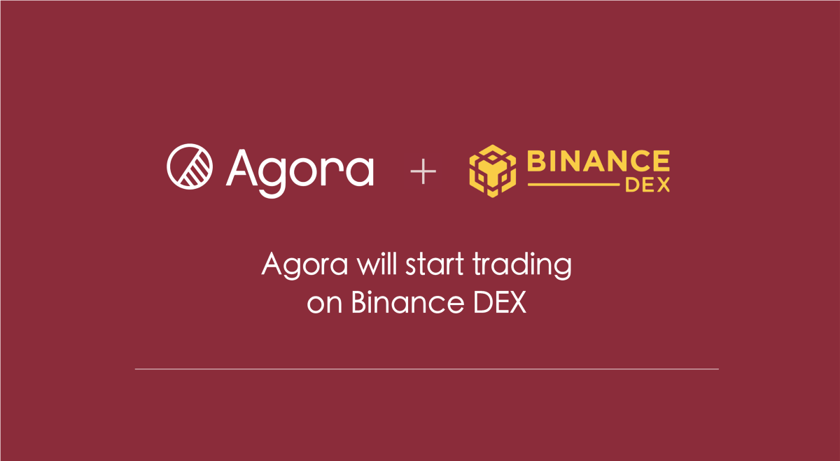 Agora will trade on Binance DEX