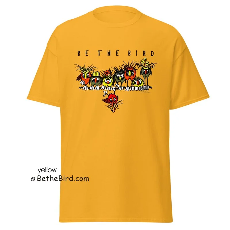 BE THE BIRD-T-shirt 2
