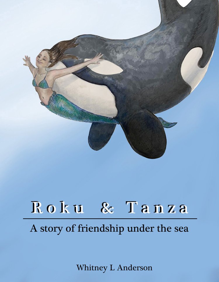 Roku & Tanza, children's picture book by Whitney L Anderson