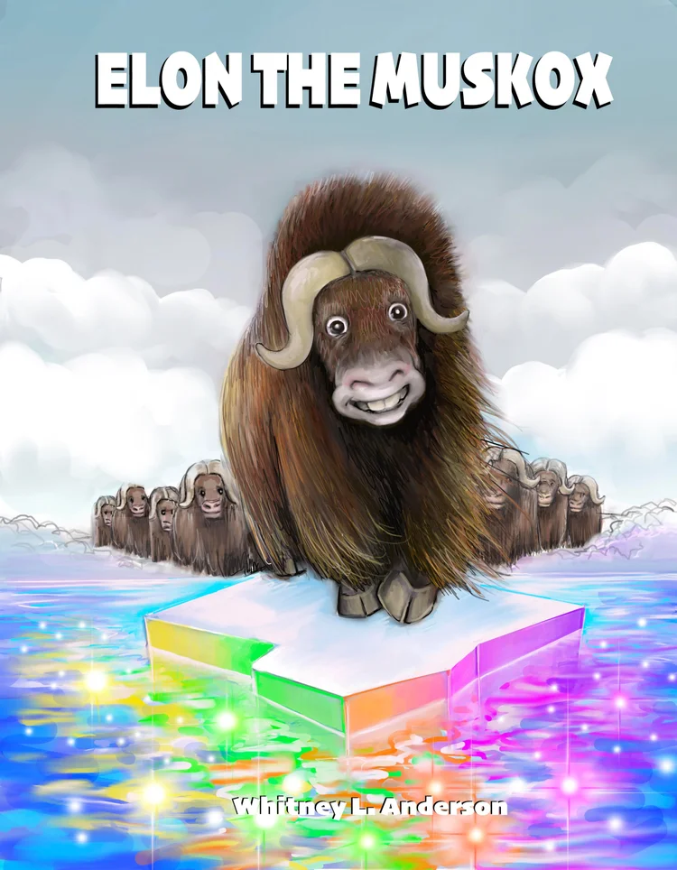 Elon the Muskox, children's picture book by Whitney L Anderson