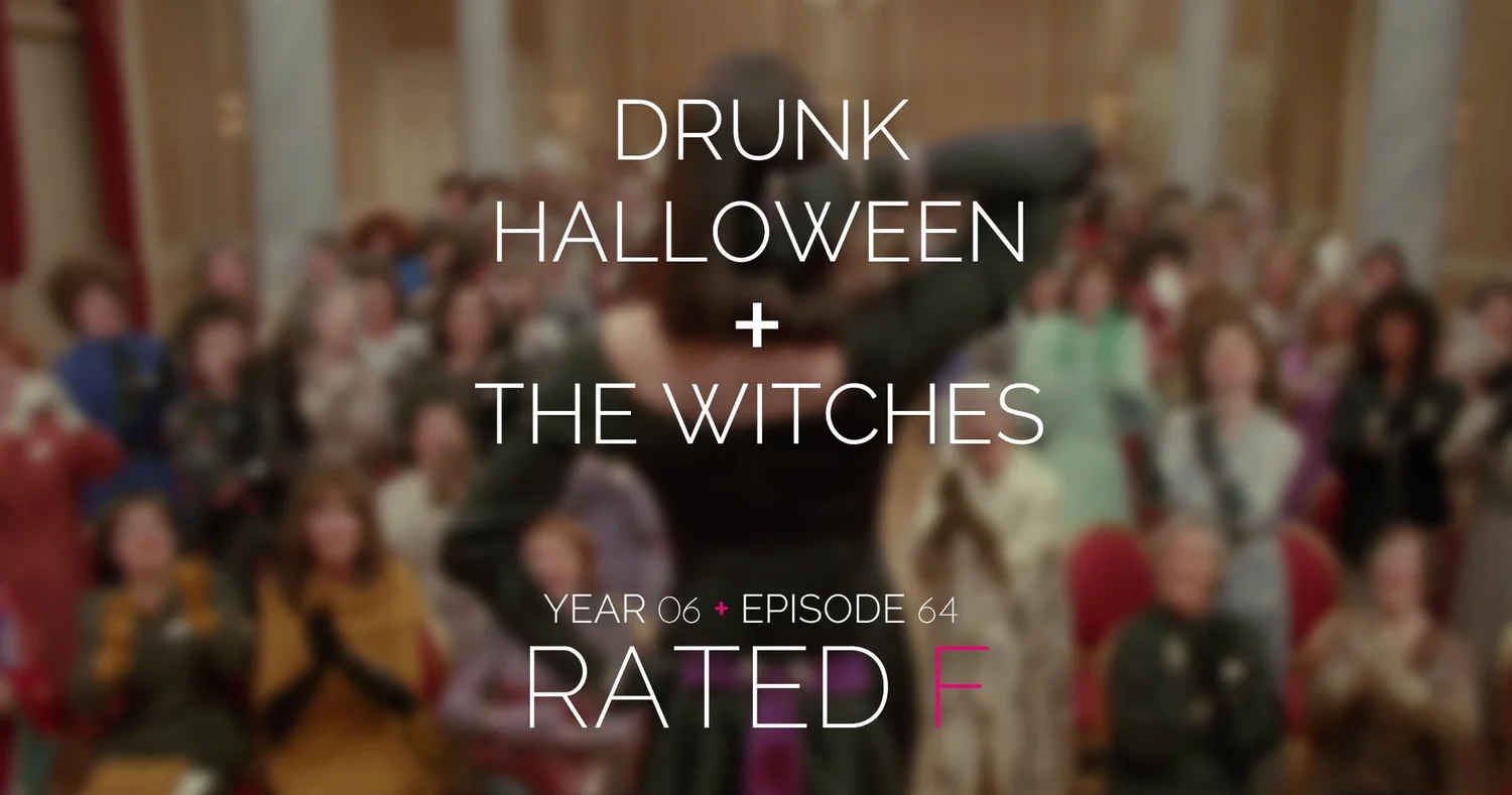 Ep. 64: Drunk Halloween + The Witches