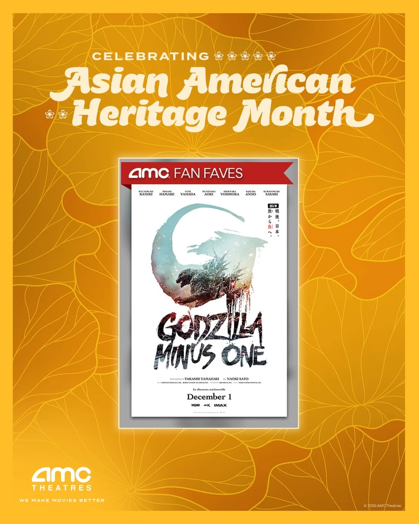 AMC Theatre celebrates AAPI Month!!

Repost from @amctheatres
&bull;
Celebrate Asian American Heritage Month and get discounted tickets to see GODZILLA MINUS ONE 5/22-5/27. Go back to postwar Japan, where a new crisis emerges in the form of a giant m
