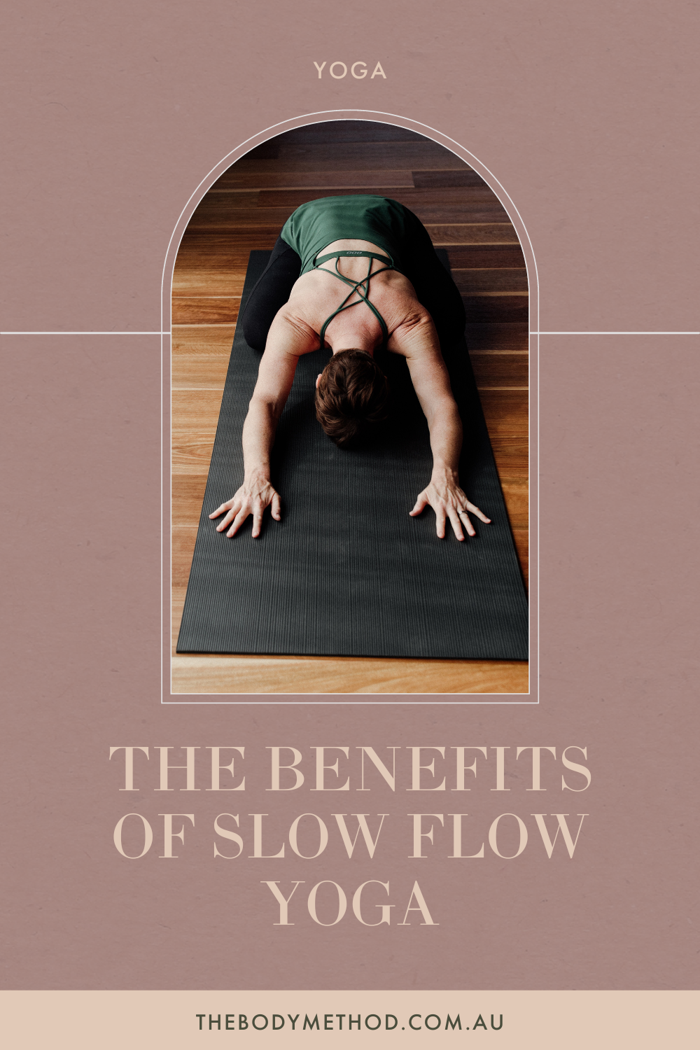 The Body Method — The Benefits of Slow Flow Yoga for Improved