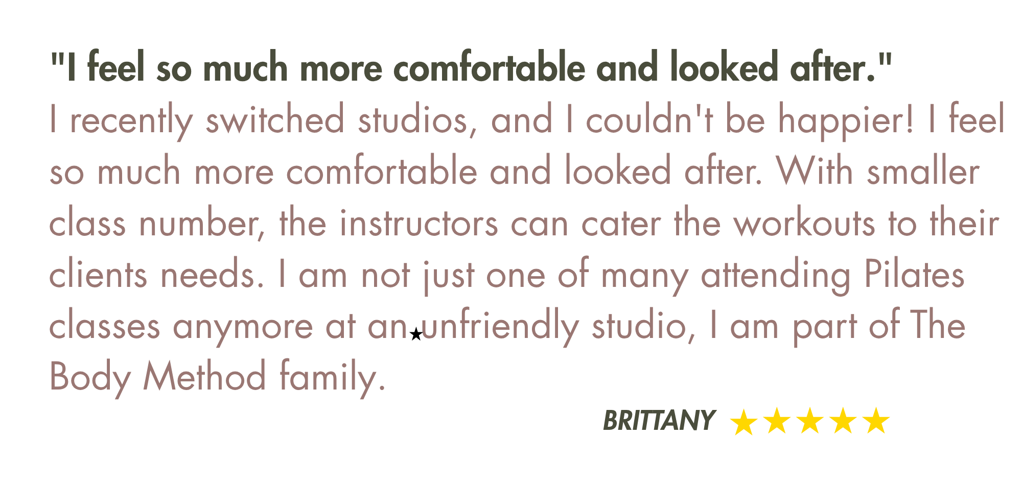 Client Testimonial - I feel so comfortable and looked after here.