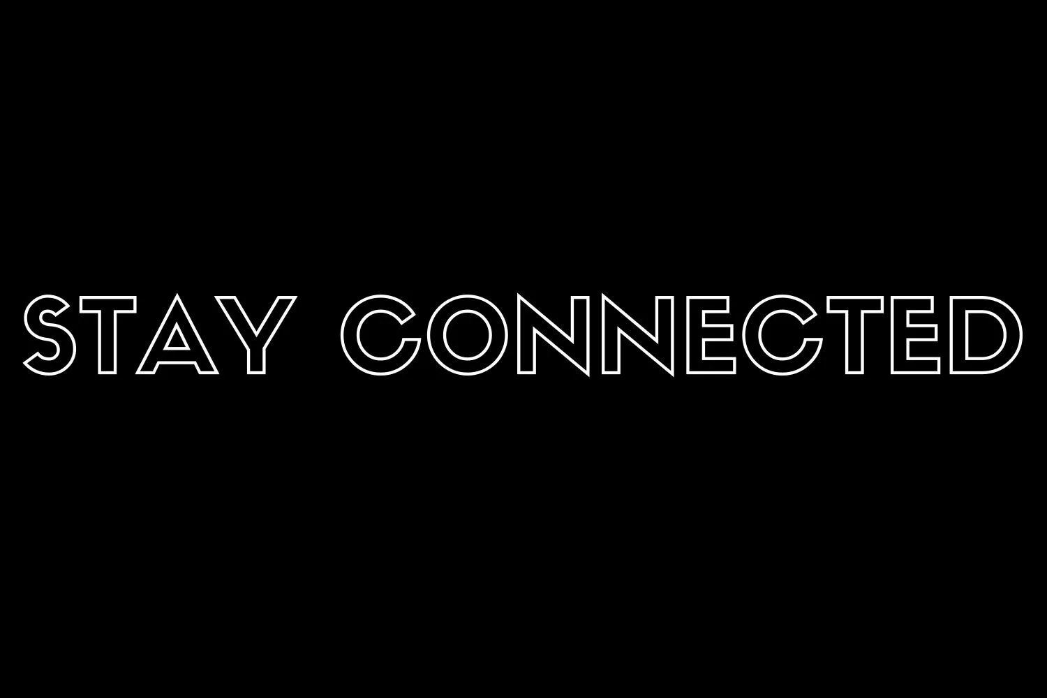 Stay Connected.jpg