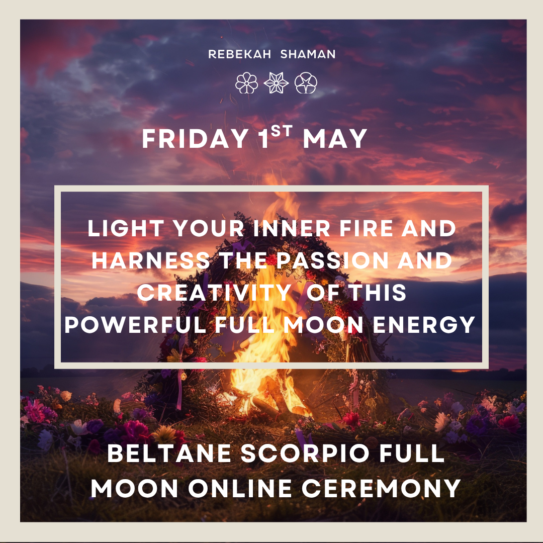 Beltane and Scorpio Full Moon Online Ceremony