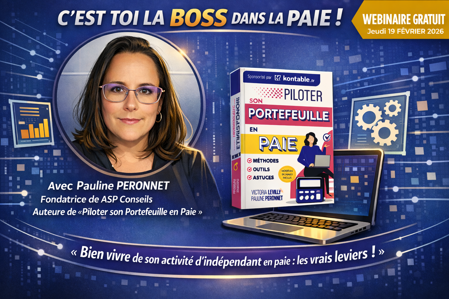 Bien vivre de son activité d’indépendant en paie : les vrais leviers