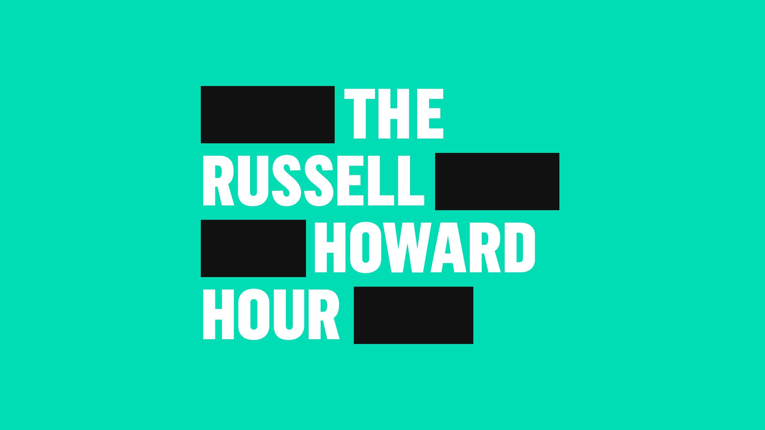 The Russell Howard Show (Copy)