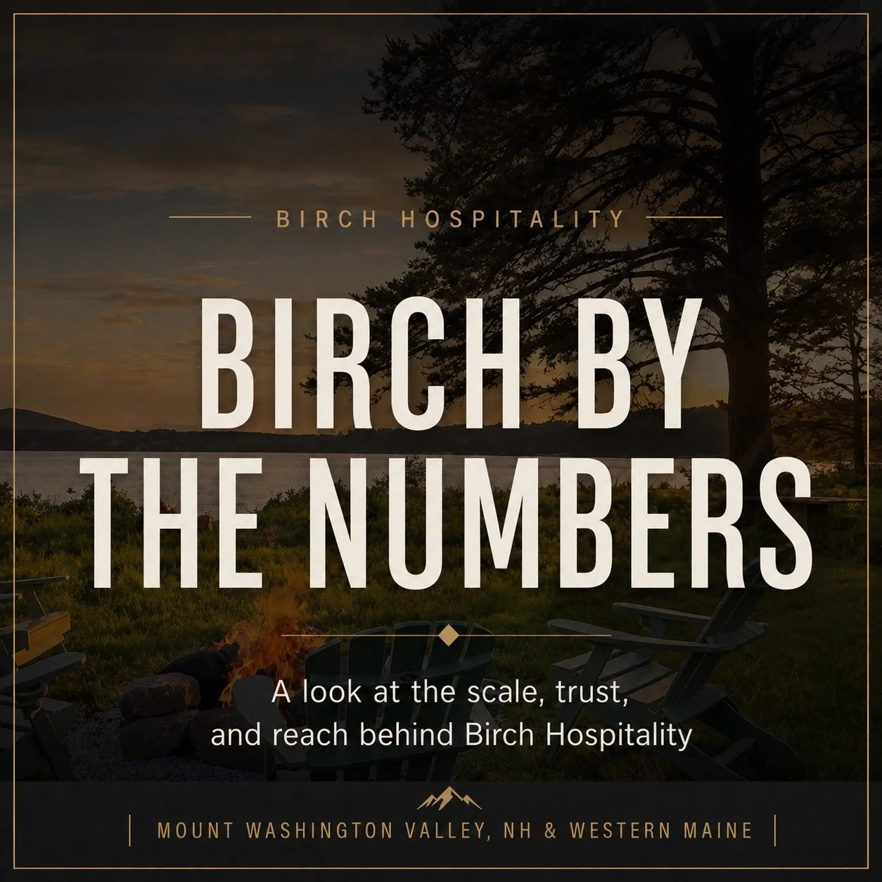 Birch by the numbers.

What started as a local hospitality company has grown into one of the leading short-term rental management companies in the country &mdash; while staying rooted right here in the Mount Washington Valley.

$115M+ in real estate 