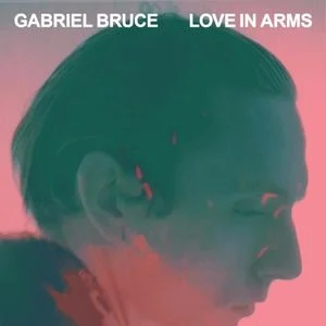 Gabriel Bruce - Love in Arms - Saxophone recording and MD, guitar and keys live