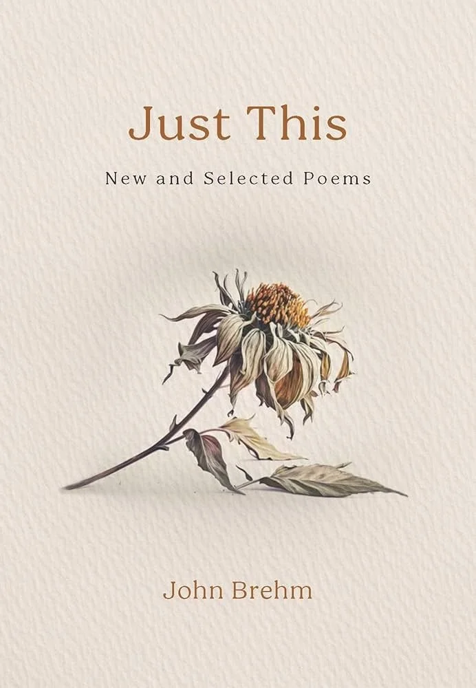 Just This, New and Selected Poems