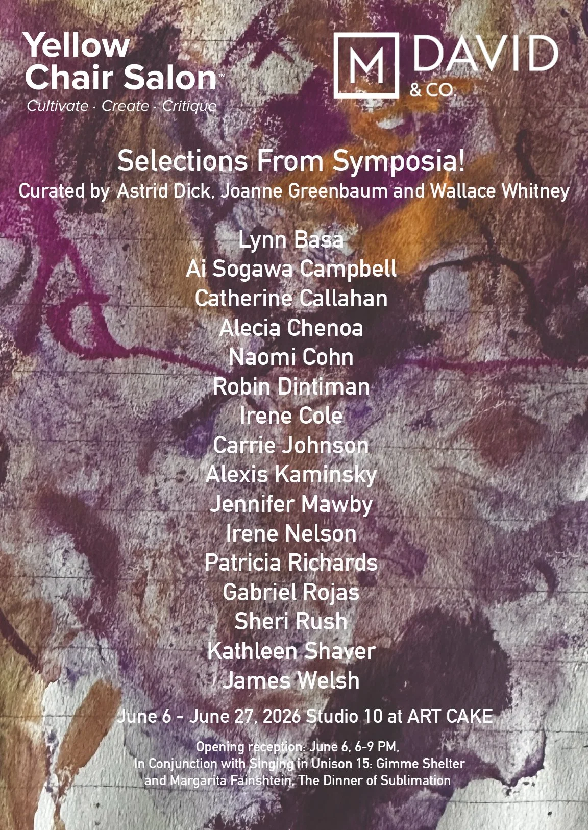 Works from our Symposia! programs curated by Astrid Dick, Joanne Greenbaum, and Wallace Whitney