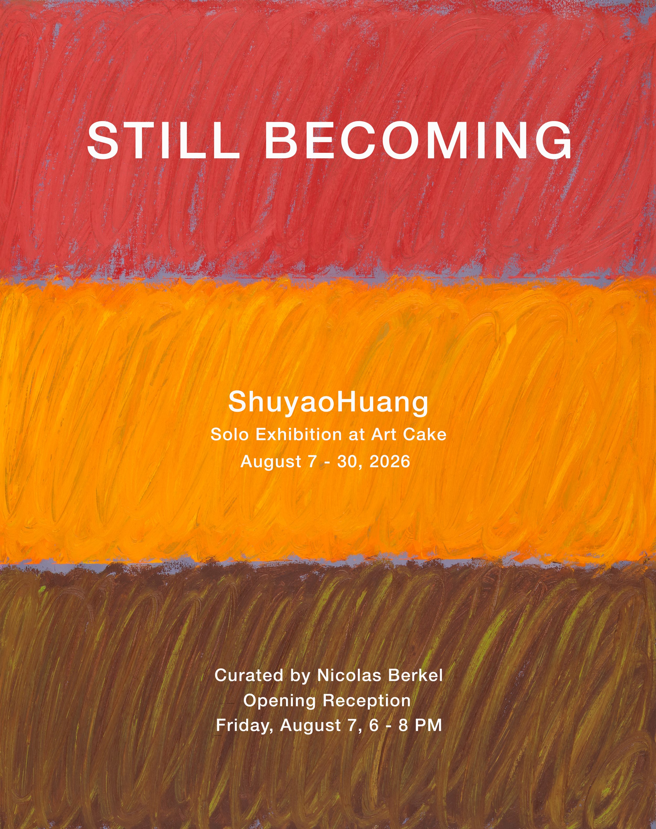 Still Becoming: A Solo Exhibition by Shuyao Huang
