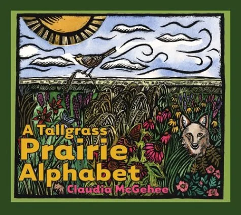 A Tallgrass Prairie Alphabet by Claudia McGehee