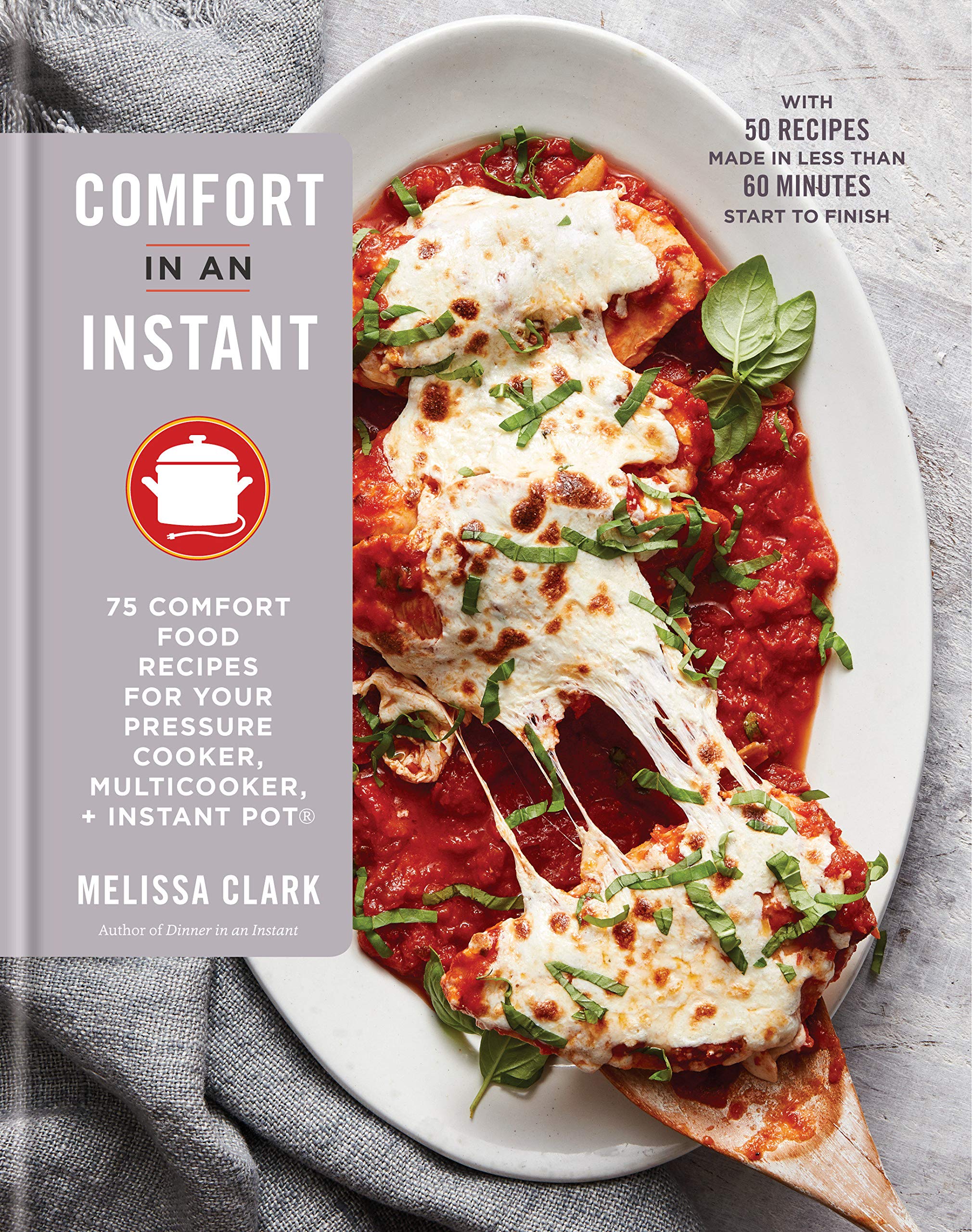 Our favorite Instant Pot cookbooks: Comfort In an Instant by Melissa Clark | featured on Didn't I Just Feed You podcast