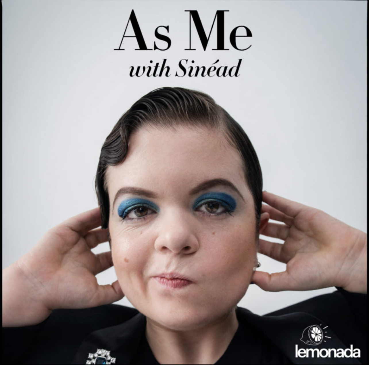 Your-Next-Listen-As-Me-with-Sinead-Podcast-From-Lemonada-Media-Didnt-I-Just-Feed-You