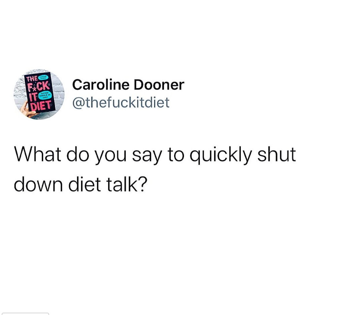 A favorite IG account by Caroline Dooner, author of The F*ck It Diet: Eating Should Be Easy | Didn't I Just Feed You, a food podcast for parents (even the ones who hate to cook)