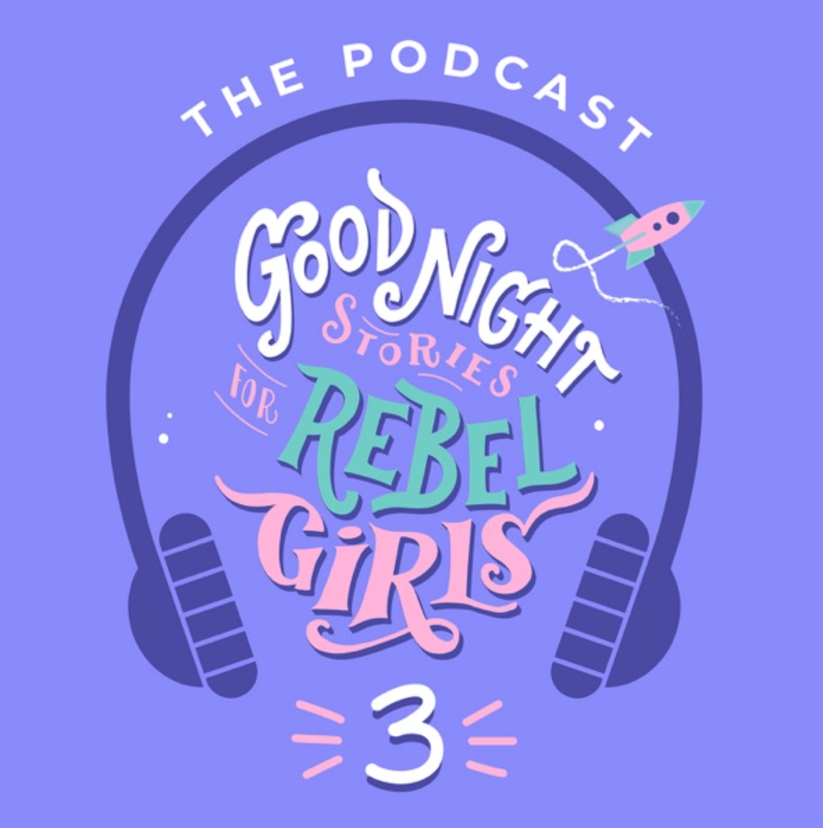 Check out the new season of the Good Night Stories for Rebel Girls podcast