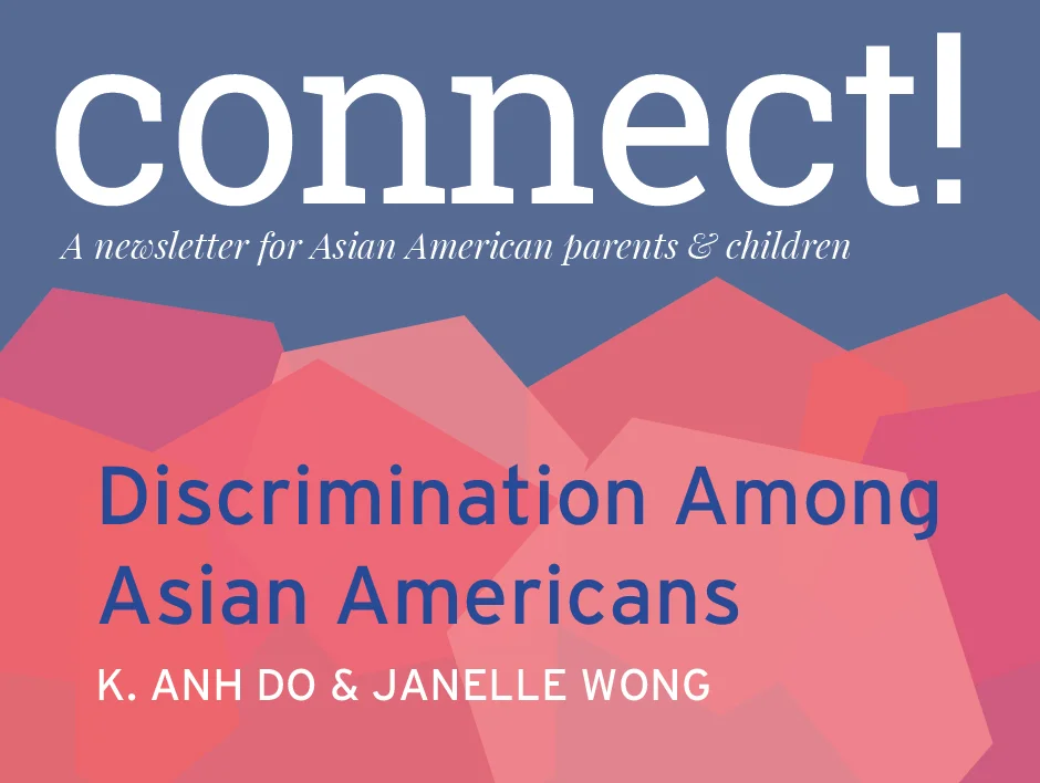Connect Newsletter: Discrimination Among Asian Americans - Issue 2, Fall 2017