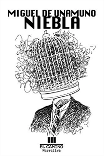 Grupo de Lectura: Niebla by Miguel de Unamuno