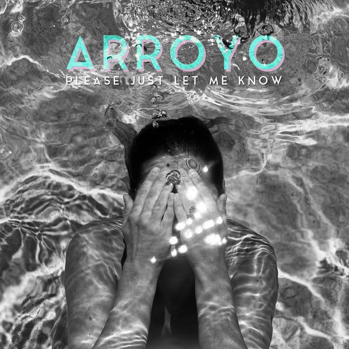 Listen: Arroyo - 'Please Just Let Me Know'
