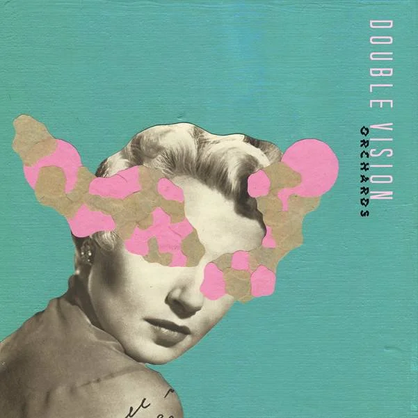 Orchards - 'Double Vision'