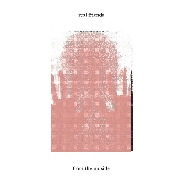 Real Friends - 'From The Outside' 