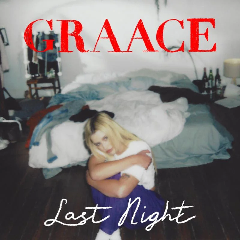 GRAACE - 'Last Night'