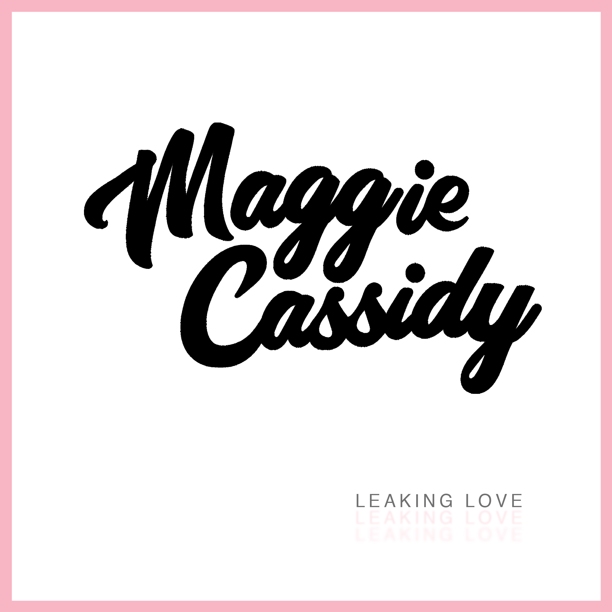 Video Premiere: Maggie Cassidy - 'Leaking Love'