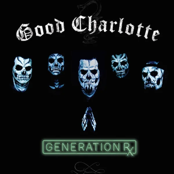 Album Review: Good Charlotte - 'Generation RX'