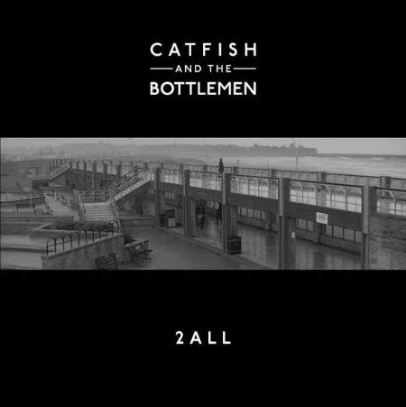 Catfish and the Bottlemen - '2all'