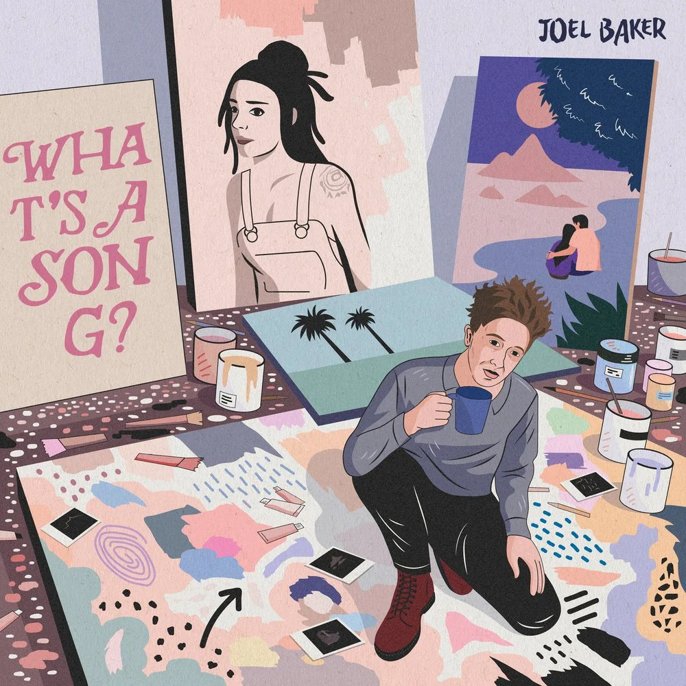 The Artist Explains: Joel Baker - 'What's A Song'