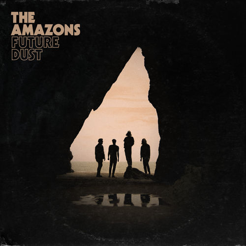 Album Review: The Amazons - 'Future Dust'