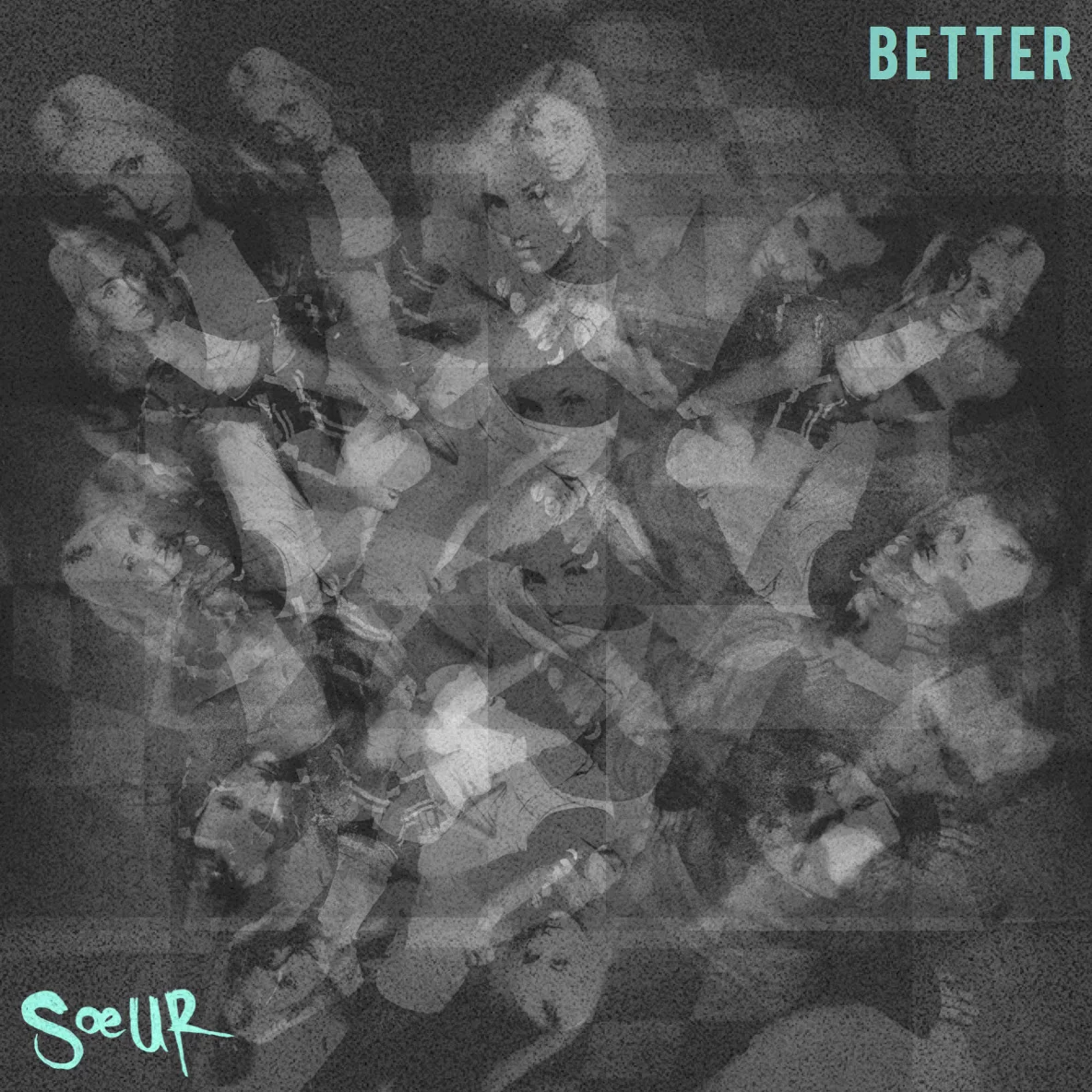 SOEUR - 'Better'