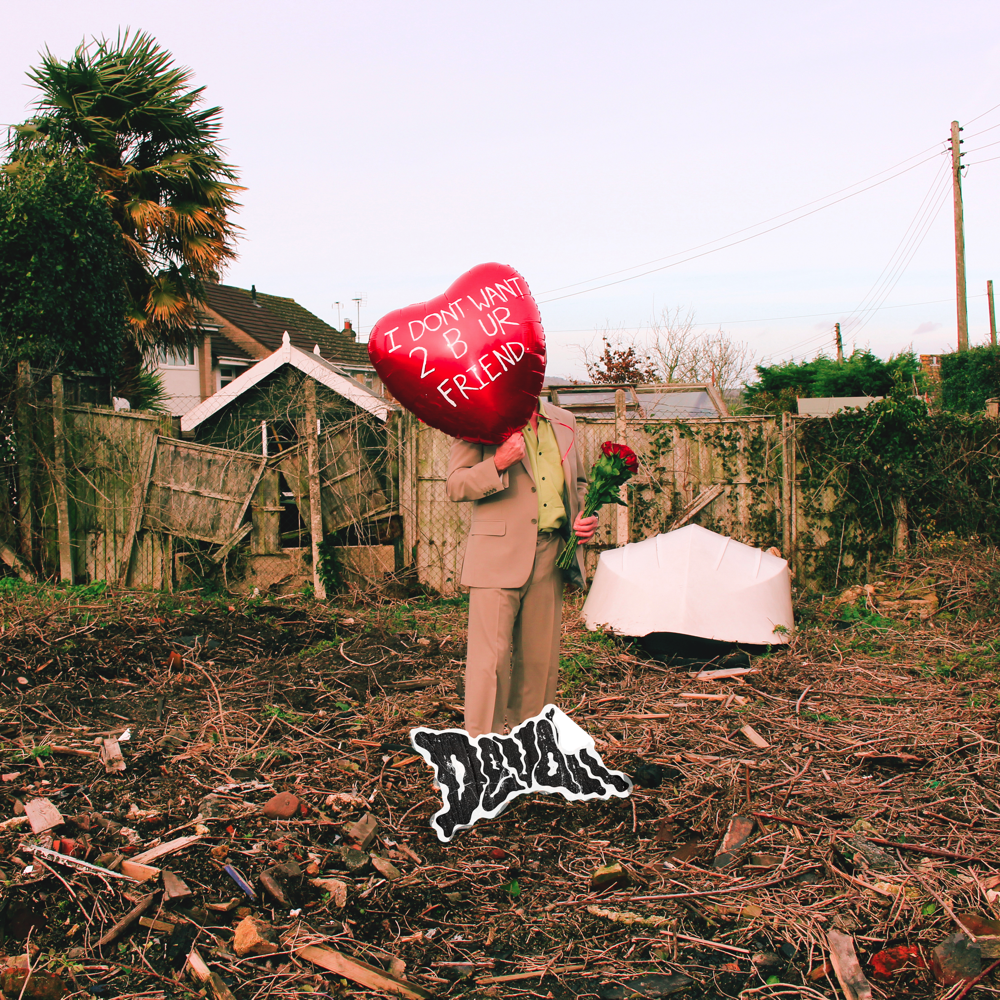 Devon - 'I DONT WANT 2 B UR FRIEND'