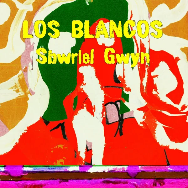 Album Review: Los Blancos – 'Sbwriel Gwyn'