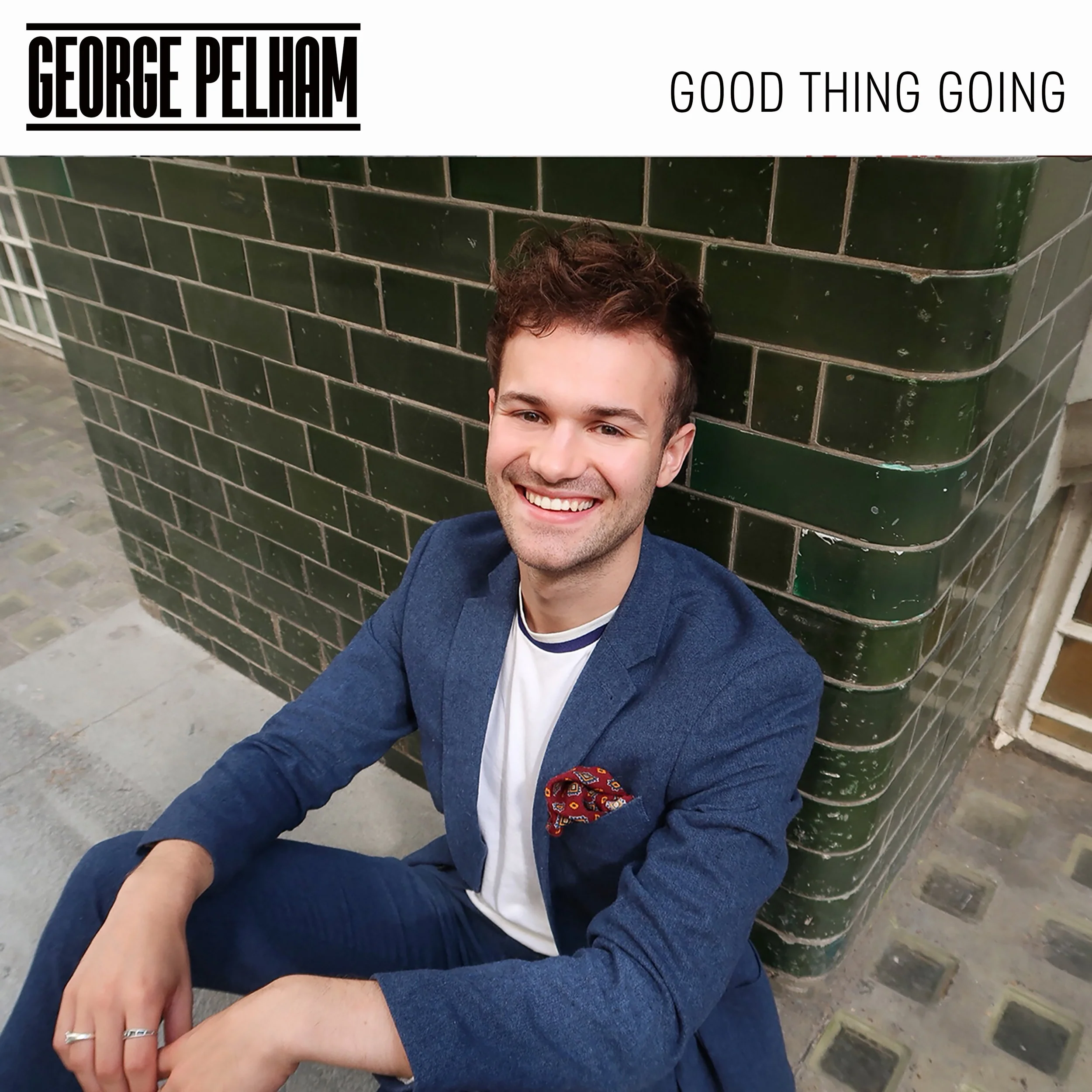 George Pelham - 'Good Thing Going'