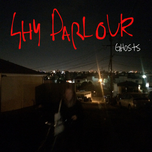 Shy Parlour - 'Ghosts'