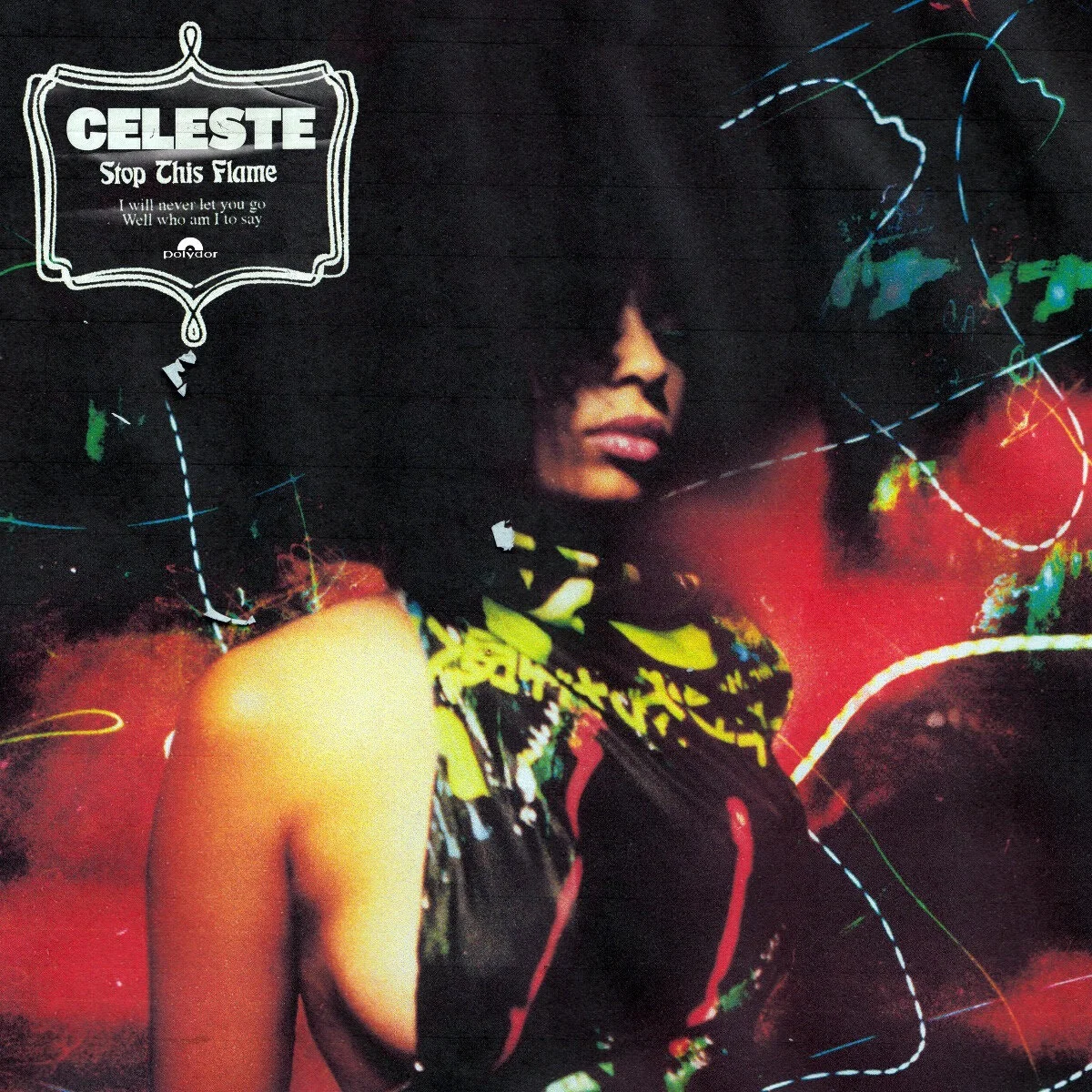 Celeste - 'Stop This Flame'
