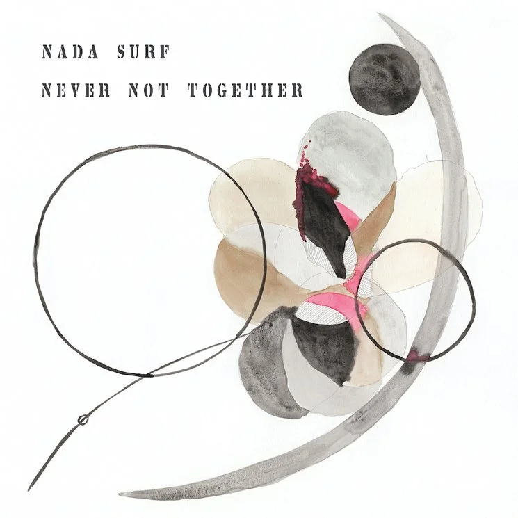 Album Review: Nada Surf - 'Never Not Together'