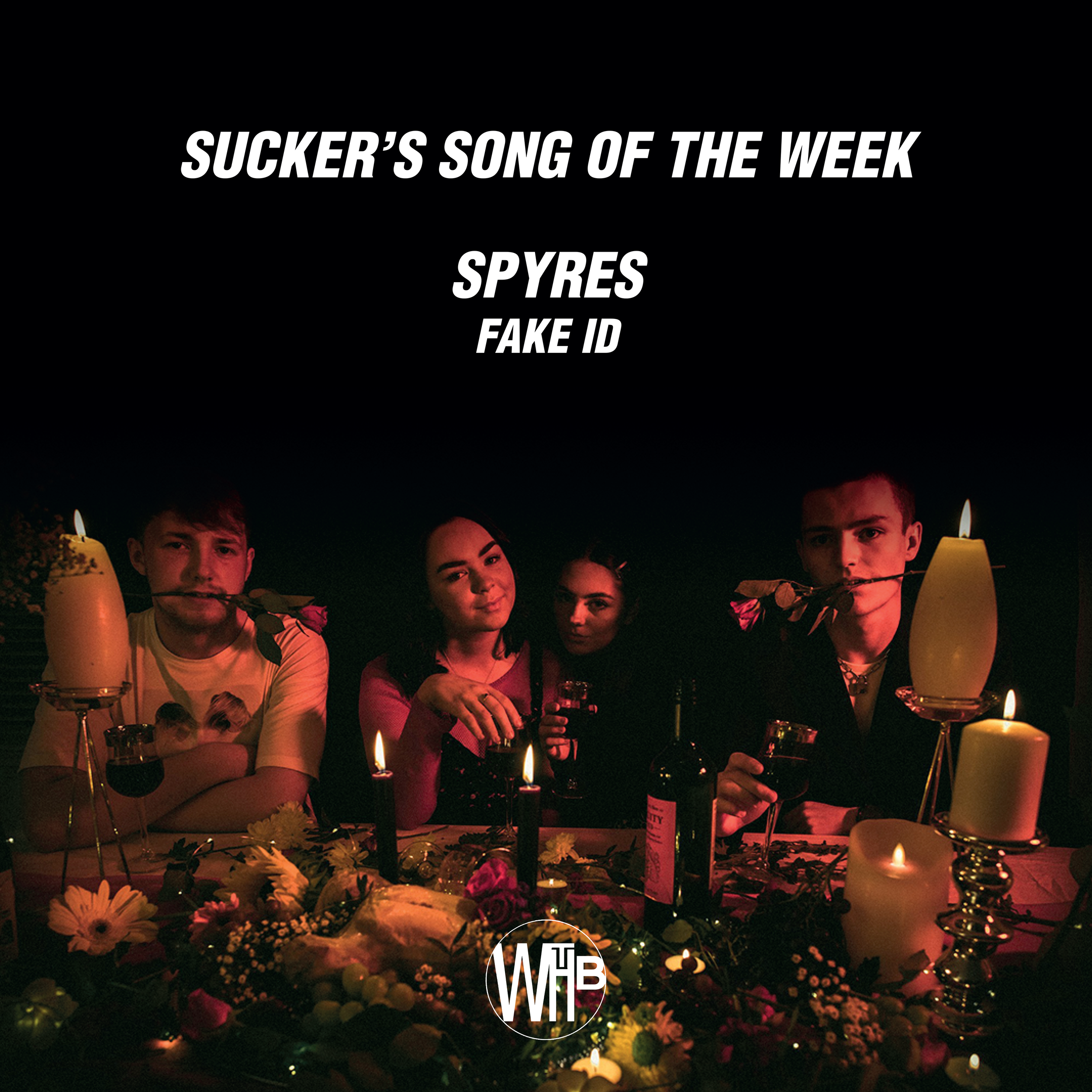 Sucker Song Of The Week: Spyres - 'Fake ID'