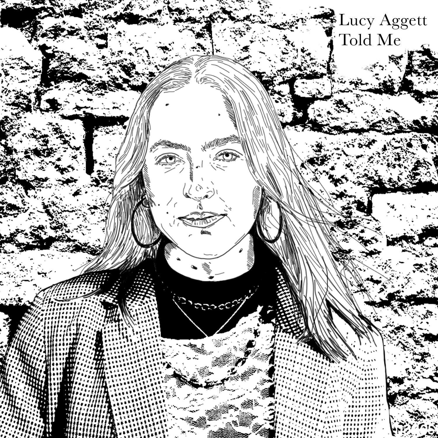 Lucy Aggett - 'Told Me'