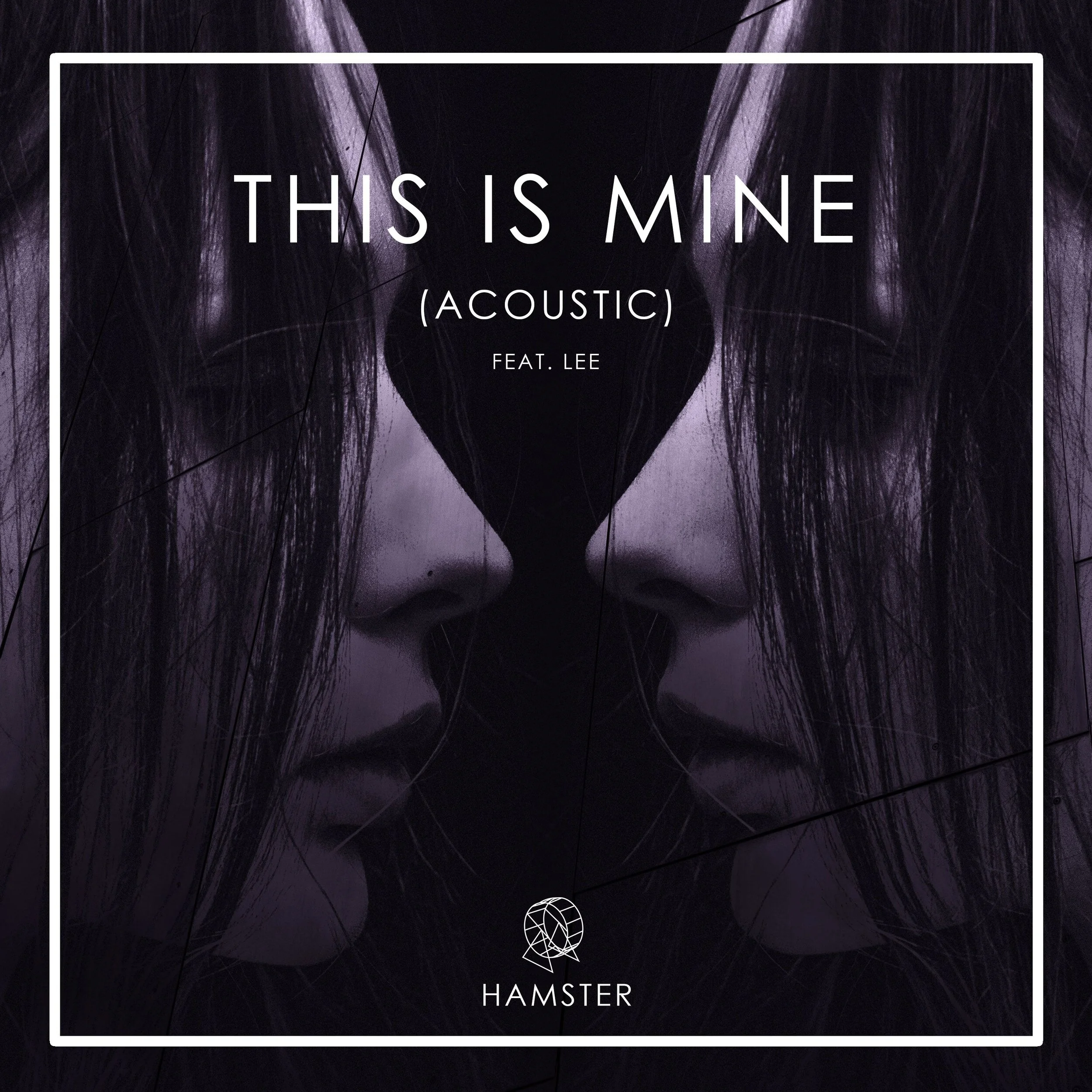 Hamster Feat. Lee - 'This Is Mine' (acoustic)
