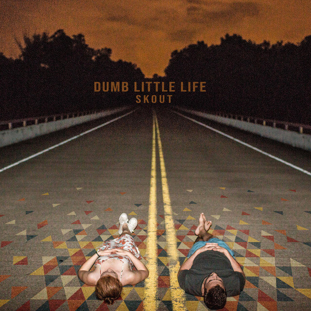 Skout - 'Dumb Little Life' 